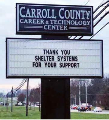 Sign outside Carroll County Career and Technology Center that reads Thank You Shelter Systems for Your Support