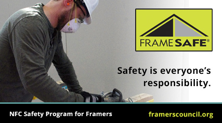 Safety is everyone's responsibility, Frame Safe Safety Program for framers