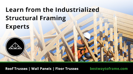 Learn from the industrialized structured framing experts on the best way to frame
